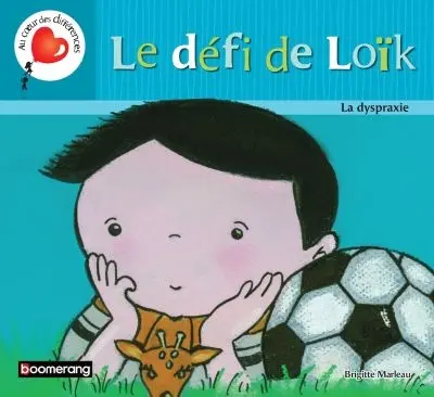 Le défi de Loïk : la dyspraxie