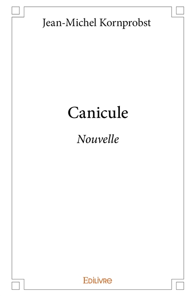 Canicule : Nouvelle