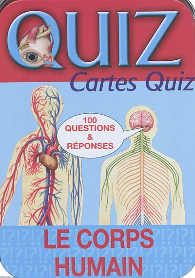 Le corps humain : 100 questions & réponses