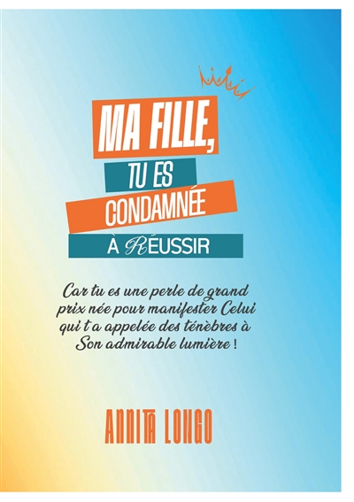 Ma fille tu es condamnée a...