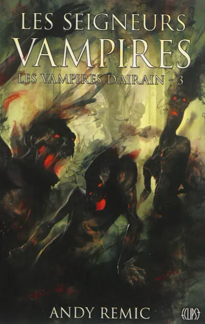 Chroniques des vampires d'airain. Vol. 3. Les seigneurs vampires