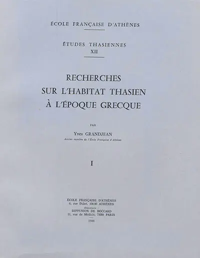 Recherches sur l'habitat thasien à l'époque grecque