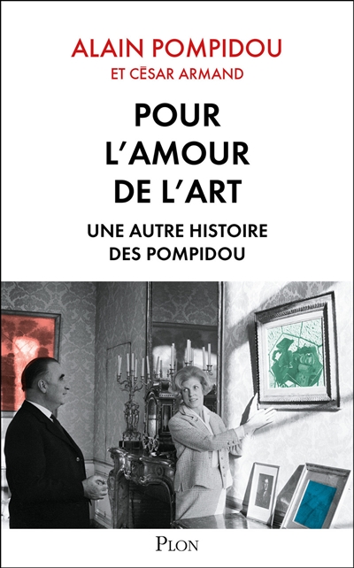 Pour l'amour de l'art : une autre histoire des Pompidou