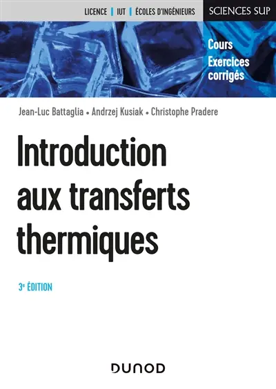 Introduction aux transferts thermiques : cours et exercices corrigés
