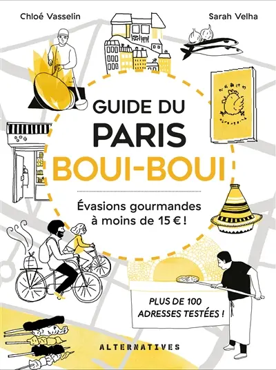 Guide du Paris boui-boui : évasions gourmandes à moins de 15 euros !