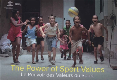 The power of sport values. Le pouvoir des valeurs du sport