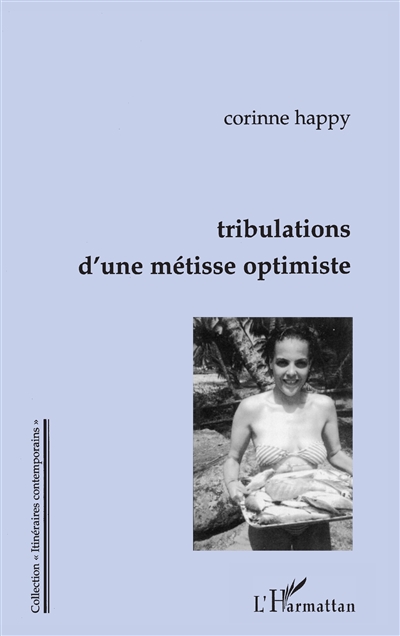 Tribulations d'une Métisse optimiste