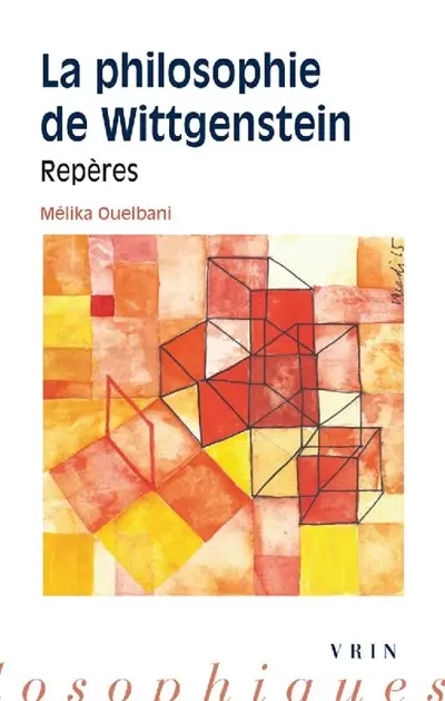 La philosophie de Wittgenstein : repères