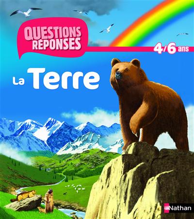 Questions réponses 4/6 ans. 5. La Terre