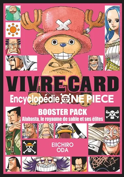 Vivre card : encyclopédie One Piece. Vol. 6. Alabasta : le royaume du sable et ses élites : booster pack