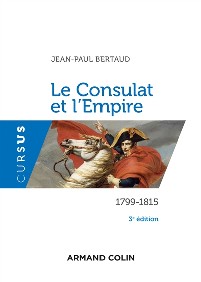 Le Consulat et l'Empire : 1799-1815