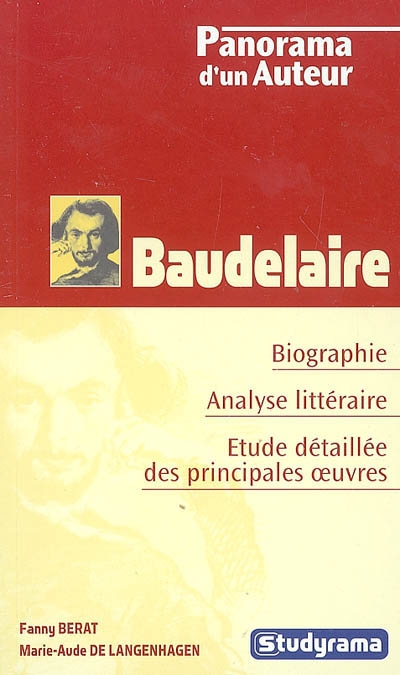 Baudelaire : biographie, analyse littéraire, étude détaillée des principales oeuvres
