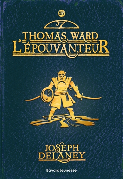 L'Epouvanteur, tome 14 : Thomas Ward l'Epouvanteur