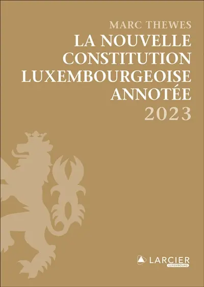 La nouvelle constitution luxembourgeoise annotée : 2023