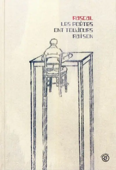 Les poètes ont toujours raison