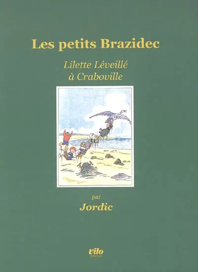 Les petits Brazidec. Vol. 1. Lilette Léveillé à Craboville