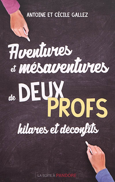 Aventures et mésaventures...