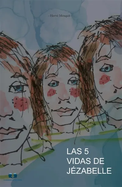 Las 5 vidas de Jezabelle