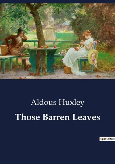 Those Barren Leaves : A Satirical Exploration of Society and Identity
