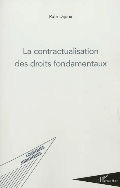 La contractualisation des droits fondamentaux