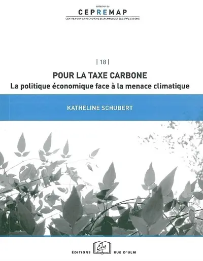 Pour la taxe carbone : la politique économique face à la menace climatique
