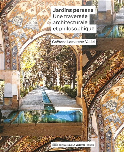 Jardins persans : une traversée architecturale et philosophique