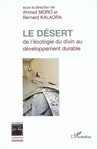 Le désert : le vivant et le sacré : en hommage à J.P. Carbonnel et E. Bernus
