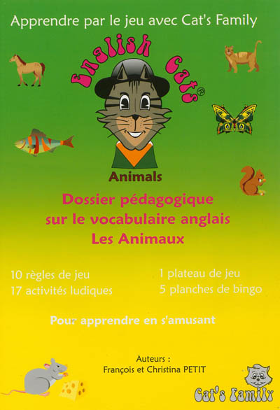 English cat's : dossier pédagogique sur le vocabulaire anglais : les animaux. animals