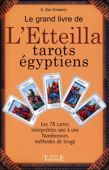 Le grand livre de l'Etteilla : tarots égyptiens