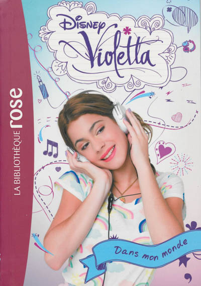 Violetta : Dans mon monde / 1