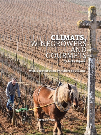 Climats, winegrowers and gourmets