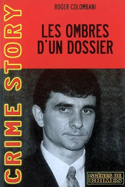 Les ombres d'un dossier : l'affaire Tangorre