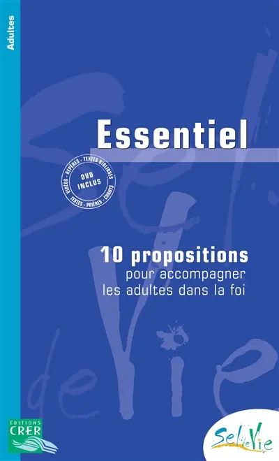 Essentiel : 10 propositions pour accompagner les adultes dans la foi