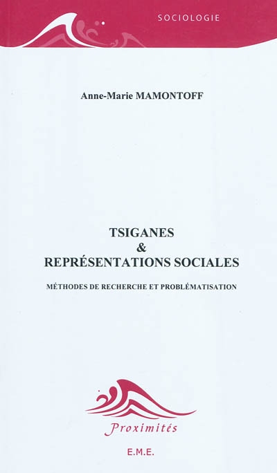 Tsiganes & représentations sociales : méthode de recherche et problématisation