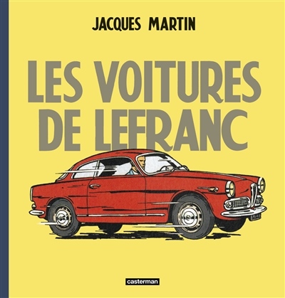 Les voitures de Lefranc - Jacques Martin