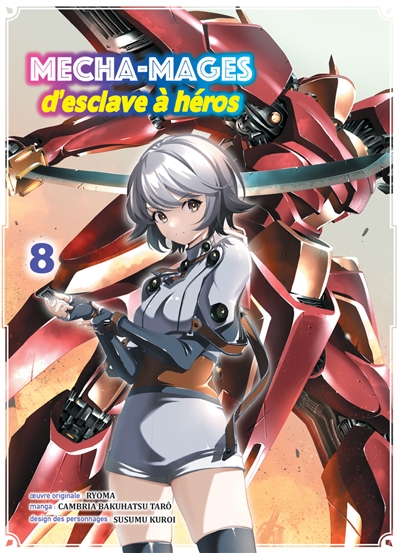 Mecha-mages : d'esclave à...