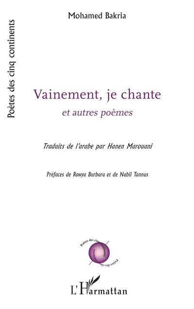 Vainement, je chante : et autres poèmes