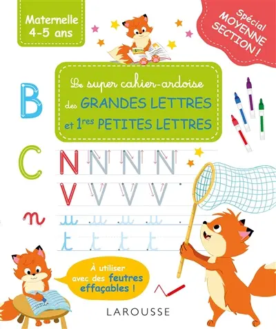 Le super cahier-ardoise des grandes lettres et 1res petites lettres : maternelle 4-5 ans : tout le graphisme de la MS !