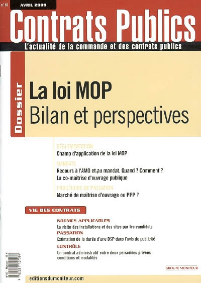 Contrats publics, l'actualité de la commande et des contrats publics, n° 87. La loi MOP : bilan et perspectives
