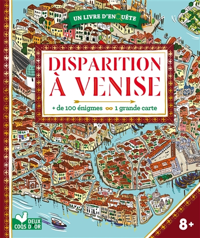 Disparition à Venise : + de 100 énigmes, 1 grande carte