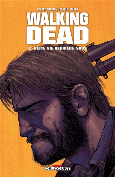 Walking dead. Vol. 2. Cette...
