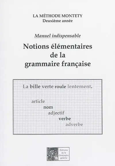 La méthode Montety. Notions élémentaires de la grammaire française, deuxième année