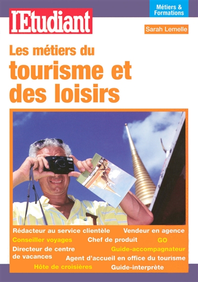 Les métiers du tourisme et des loisirs
