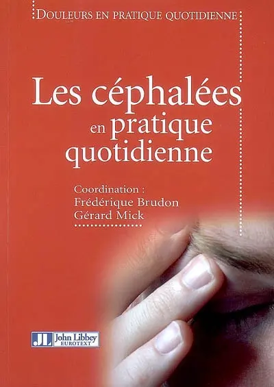 Les céphalées en pratique quotidienne