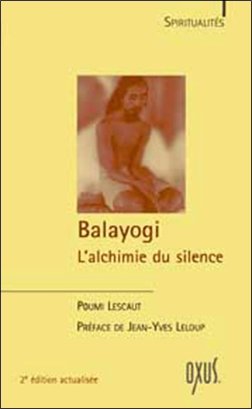 Balayogi, l'alchimie du silence