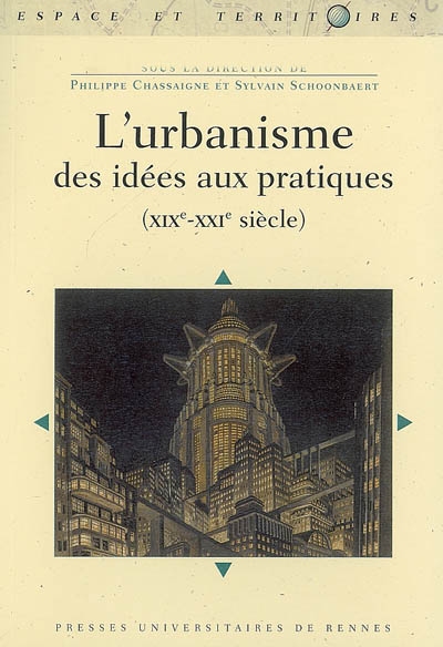 L'urbanisme, des idées aux pratiques : XIXe-XXIe siècle
