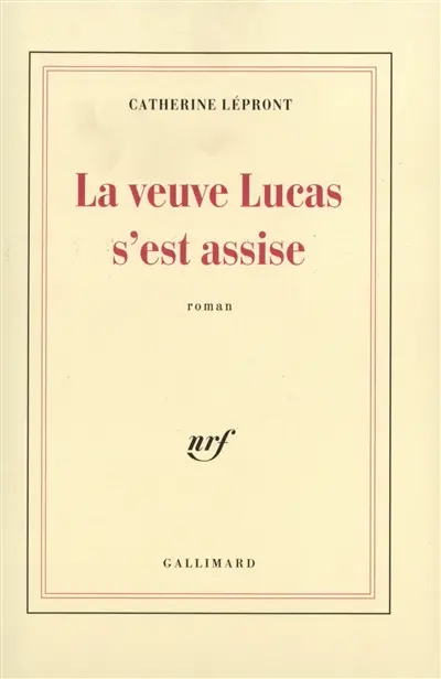 La veuve Lucas s'est assise