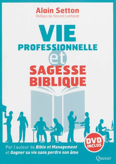 Vie professionnelle et sagesse biblique