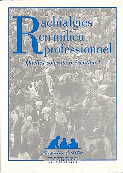 Rachialgies en milieu professionnel : quelles voies de prévention ?