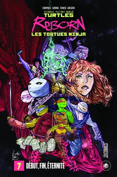 Teenage mutant ninja Turtles reborn. Vol. 7. Début, fin, éternité